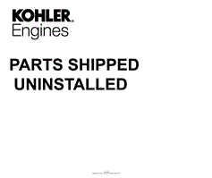 Parts Shipped Uninstalled