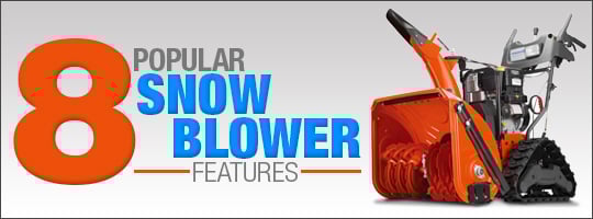 8 Popular Snow Blower Features
