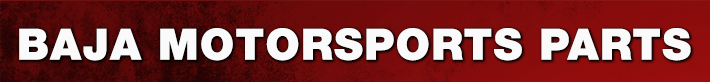 BAJA MOTORSPORTS Parts
