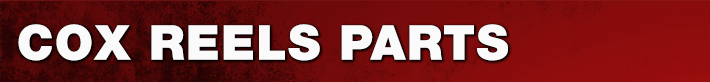 Cox Reels Parts
