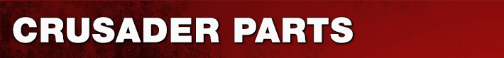 CRUSADER Parts