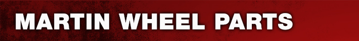 Martin Wheel Parts