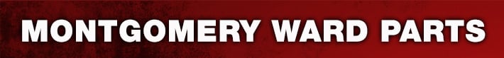 Montgomery Ward Parts